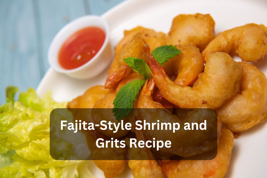 Fajita-Style Shrimp and Grits Recipe