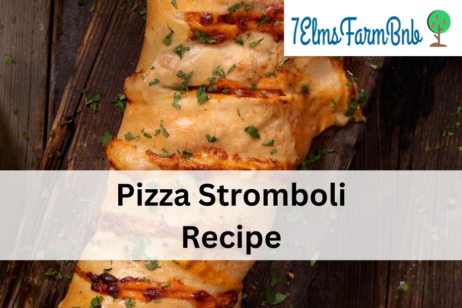 Pizza Stromboli Recipe