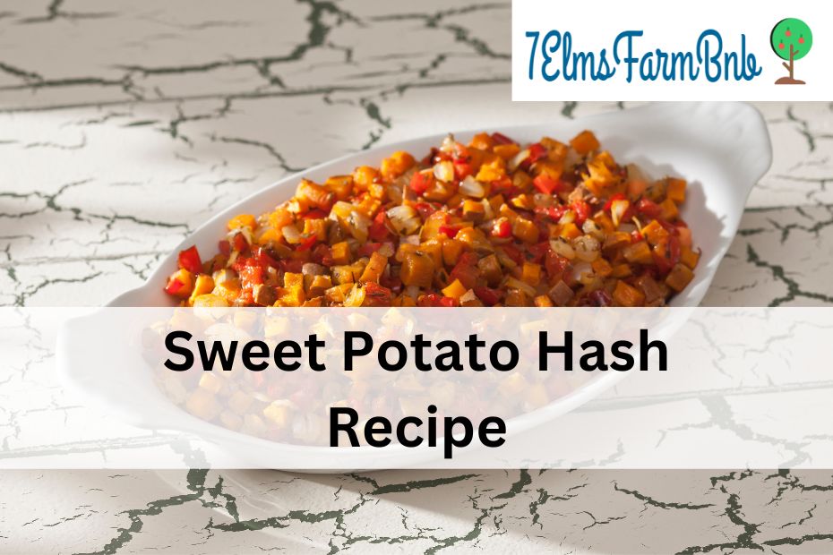 Sweet Potato Hash Recipe